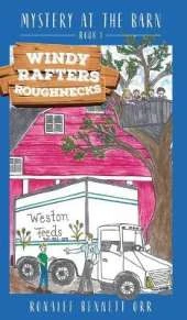 Windy Rafters Roughnecks: Mystery at the Barn