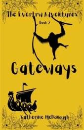 Gateways: The Evertrw Adventures