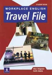 Workplace English Travel File Student Book