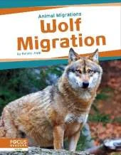 Animal Migrations: Wolf Migration