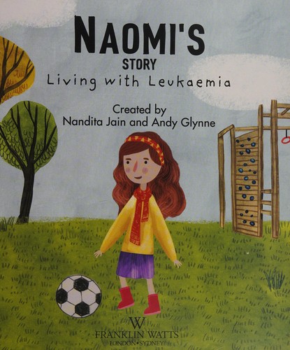 Living with Illness: Naomi's Story - Living with Leukaemia