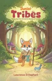Junior Tribes: Fenna a Fox Tribe Kid and the Meaning of Curiosity