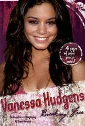 Vanessa Hudgens: Breaking Free