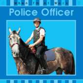 When I'm At Work: Police Officer