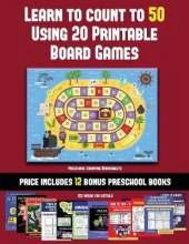 Preschool Counting Worksheets ((Learn to Count to 50 Using 20 Printable Board Games): A full-color workbook with 20 printable board games for preschool/kindergarten children.