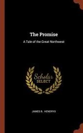 The Promise: A Tale of the Great Northwest