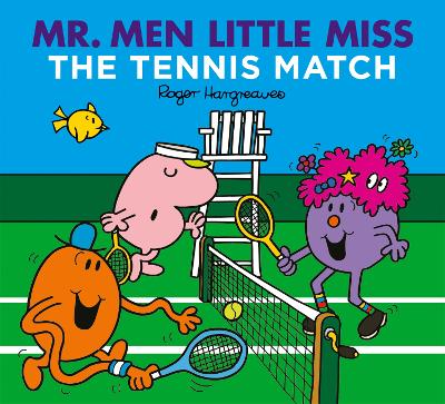 Mr. Men Little Miss The Tennis Match
