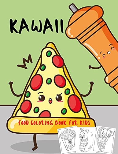 Kawaii Food Coloring Book For Kids: 40 Fun & Relaxing Coloring Pages for All Ages - Large Print Coloring Book with Pizza, Hot Dog, Ice Cream & Many More ( Activity Book for Kids)