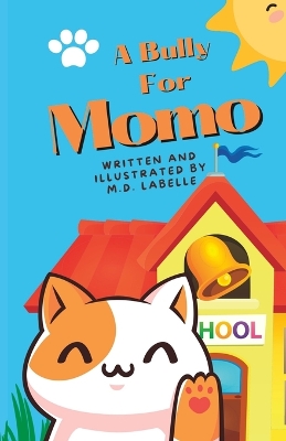 A Bully For Momo