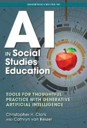 AI in Social Studies Education: Tools for Thoughtful Practice with Generative Artificial Intelligence