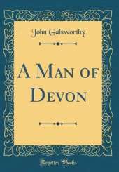 A Man of Devon (Classic Reprint)