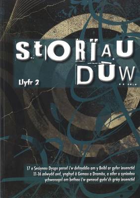 Storiau Duw - Llyfr 2
