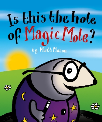 Is this the hole of Magic Mole?