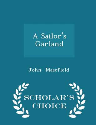 A Sailor's Garland - Scholar's Choice Edition