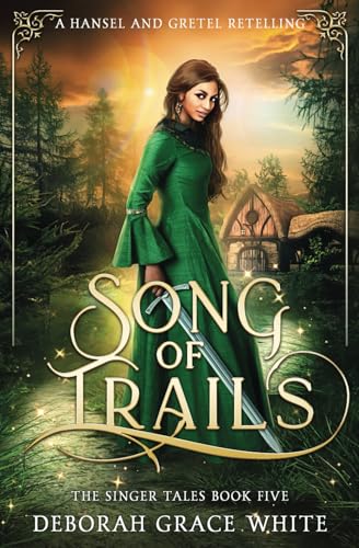 Song of Trails: A Hansel and Gretel Retelling