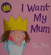 I Want My Mum