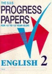 S and S Progress Papers: For 10 to 12 Year Olds