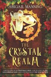The Crystal Realm: A Collection of Retold Christmas Tales