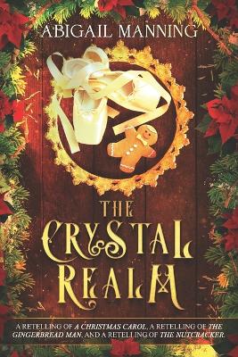 The Crystal Realm: A Collection of Retold Christmas Tales