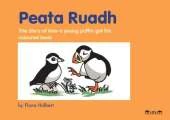 Peata Ruadh: The Story of How a Young Puffin Got His Coloured Beak