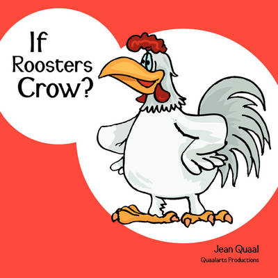 If Roosters Crow?