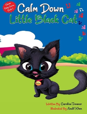 Calm Down Little Black Cat: Clever Baby Series. Book 1