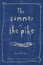 The Summer of the Pike