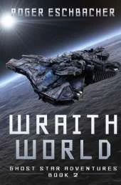 Wraith World (Ghost Star Adventures Book 2)