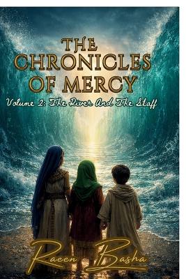 The Chronicles Of Mercy - Volume 2: The River And The Staff