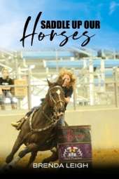 Saddle Up Our Horses - Revised Edition