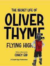 Oliver Thyme: Flying High
