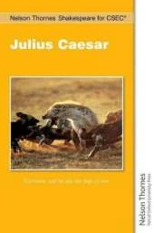 Nelson Thornes Shakespeare for CSEC: Julius Caesar