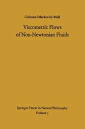 Viscometric Flows of Non-Newtonian Fluids: Theory and Experiment