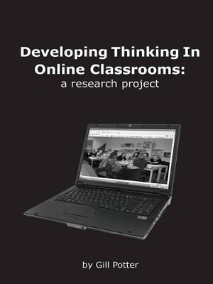 Developing Thinking in Online Classrooms: A Research Project
