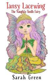 Tansy Lacewing: The Naughty Tooth Fairy