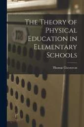 The Theory of Physical Education in Elementary Schools