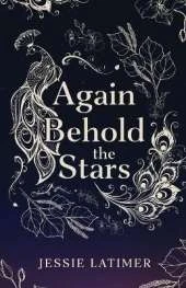 Again Behold the Stars