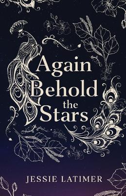 Again Behold the Stars
