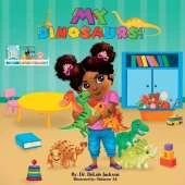 My Dinosaurs!: A book about sharing.