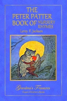 THE PETER PATTER BOOK of NURSERY RHYMES