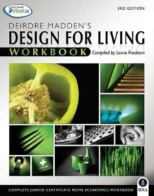 Design for Living Workbook: Complete Junior Certificate Home Economics