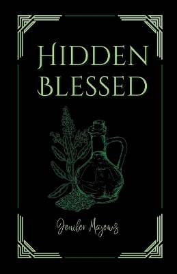 Hidden Blessed
