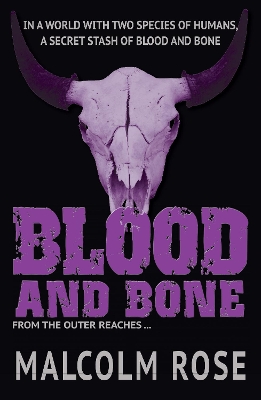 Blood and Bone