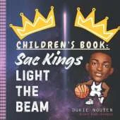 Children's Book: Sac Kings Light the beam