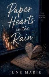 Paper Hearts in the Rain