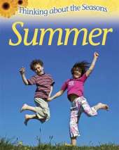 Thinking About the Seasons: Summer
