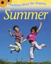 Thinking About the Seasons: Summer