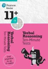 Pearson REVISE 11+ Verbal Reasoning Ten-Minute Tests for the 2023 and 2024 exams