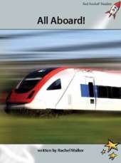 Red Rocket Readers: Advanced Fluency 1 Non-Fiction Set A: All Aboard! (Reading Level 24/F&P Level O)