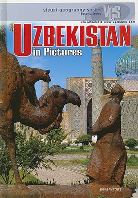 Uzbekistan In Pictures: Visual Geography Series